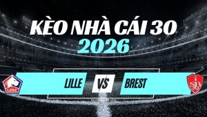 Kèo Lille vs Brest – Nhận Định & Dự Đoán Ligue 1