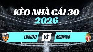 Kèo Lorient vs Monaco – Nhận Định & Dự Đoán Ligue 1