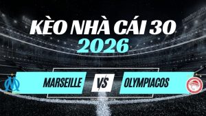 Kèo Marseille vs Olympiacos – Nhận Định & Dự Đoán Europa League