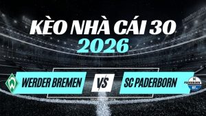 Kèo Werder Bremen vs Paderborn – Nhận Định & Dự Đoán Bundesliga